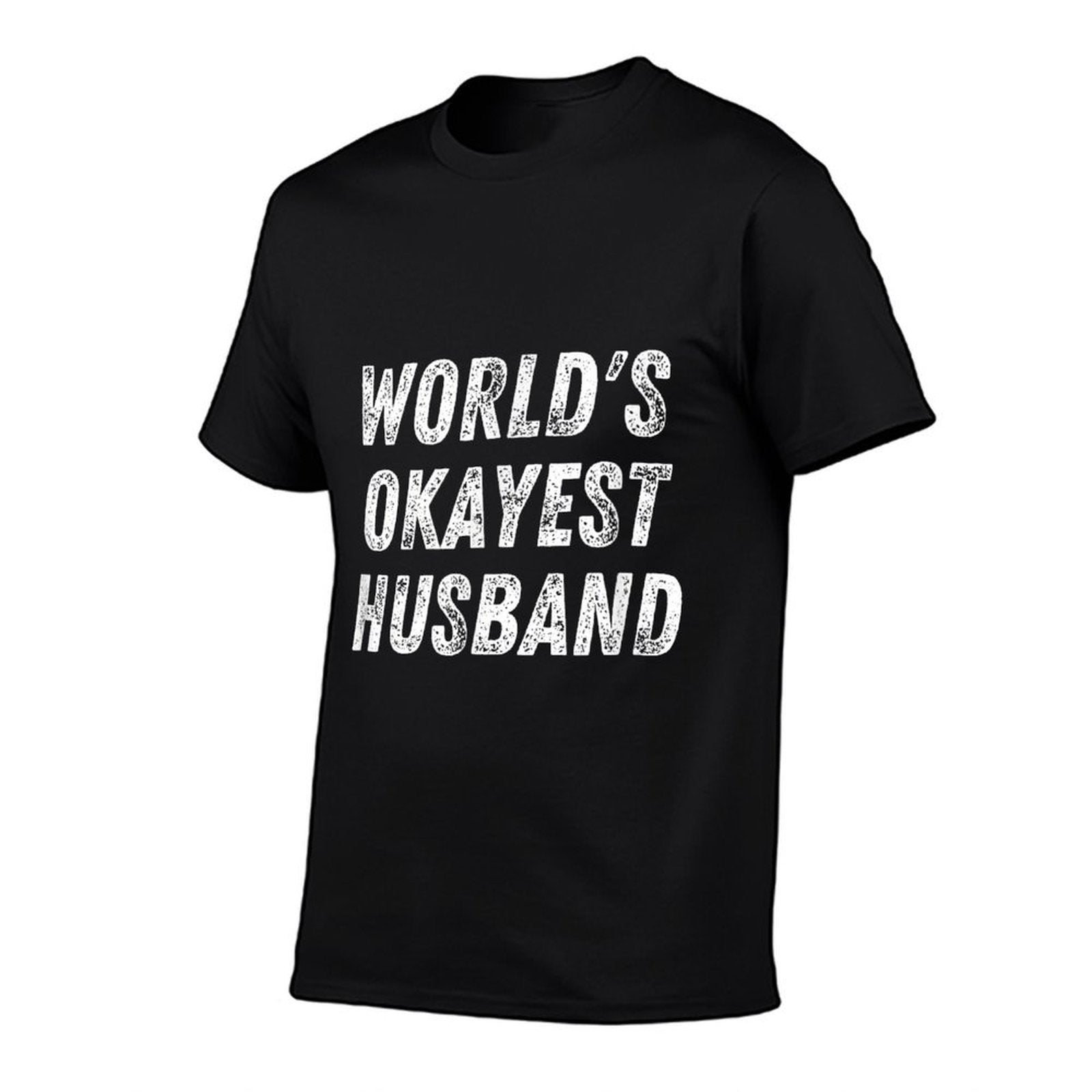 Worlds Okayest Husband Funny Dad Birthday Hubby Fathers Day  Cotton T-Shirt