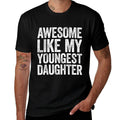 Awesome Like My Youngest Daughter Men Dad Fathers Day  Trendy Pattern T-Shirt